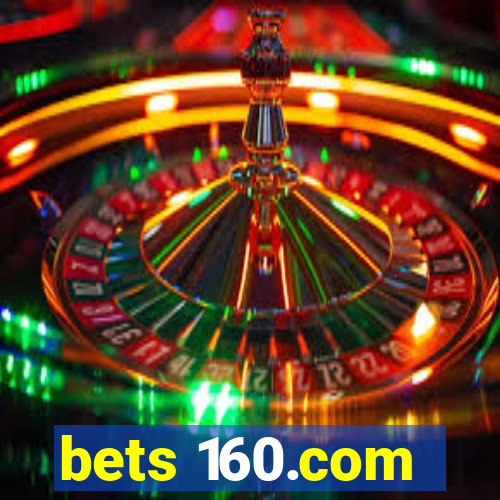 bets 160.com